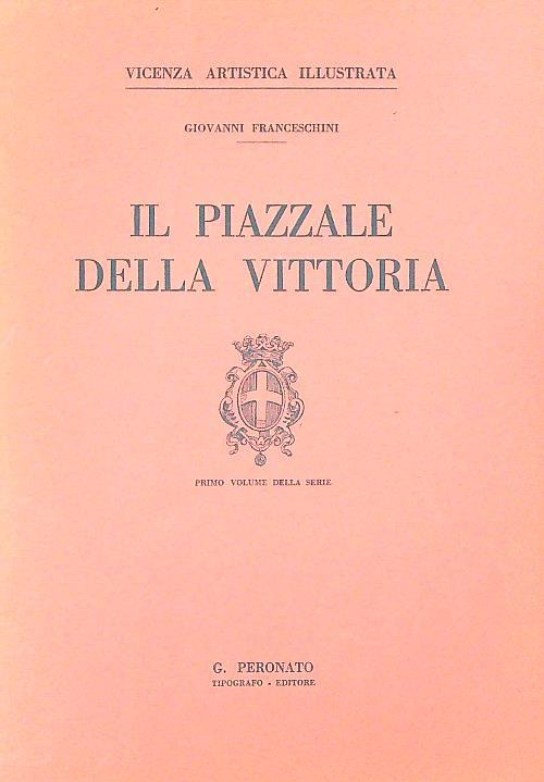 Il piazzale della vittoria - Giovanni Franceschini - copertina