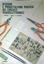 Disegno e progettazione pratica dei circuiti radioelettronici