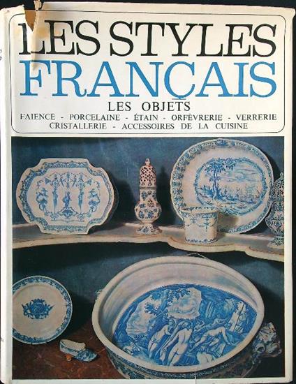 Les styles francais. Les objects - Rene' Briat - copertina
