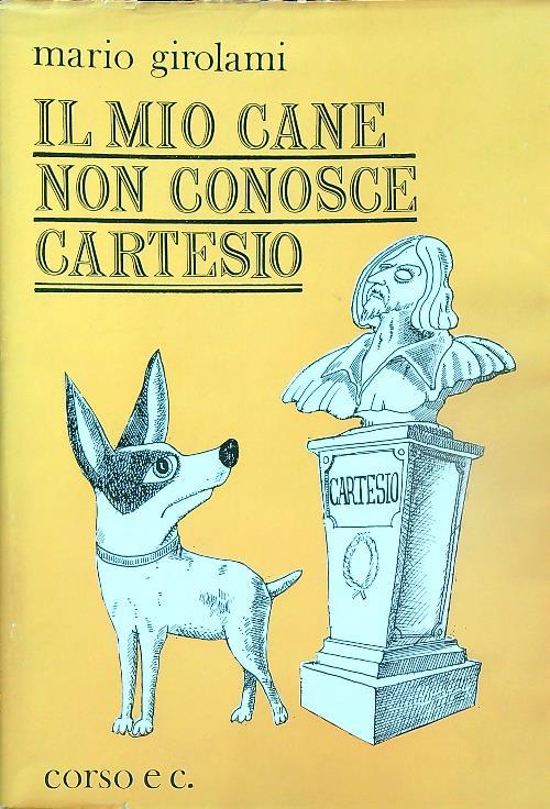 Il mio cane non conosce Cartesio