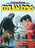 Dylan Dog Super Book n. 28: Il masticatore di sudari - Serial killer - Taxi!