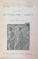 Le tusculane. Libro I