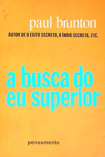 A Busca do Eu Superior - Paul Brunton - copertina