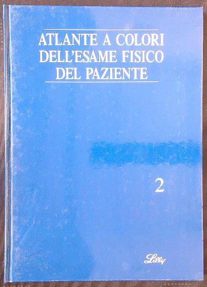 Atlante a colori dell'esame fisico del paziente vol. 2 - copertina