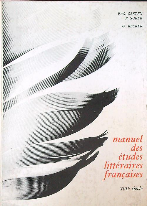 Manuel des etudes litteraires francaises. XVII siecle