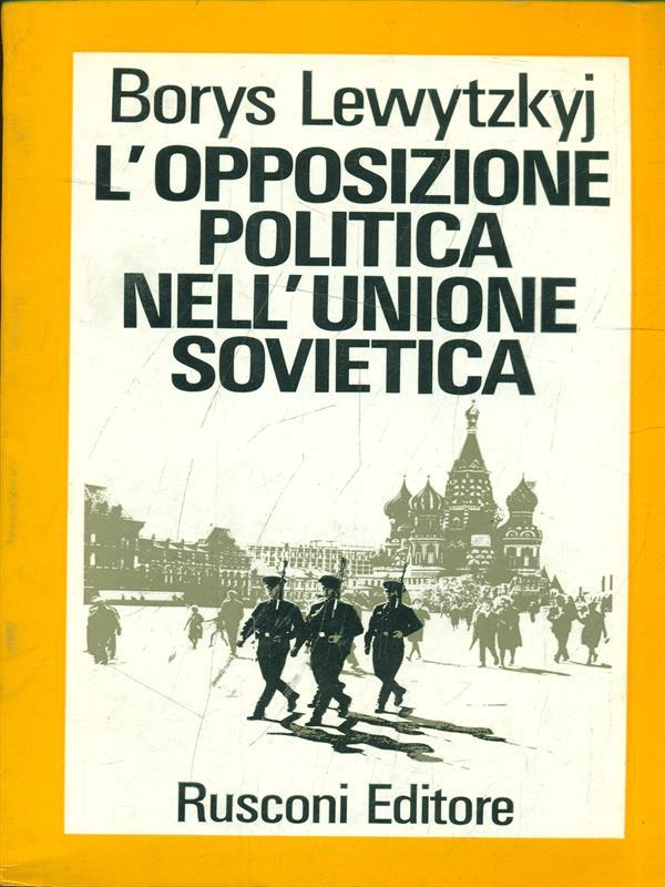 l' opposizione politica nell'Unione Sovietica