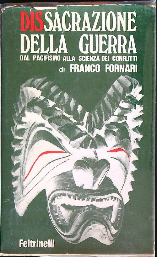 Dissacrazione della guerra - Franco Fornari - copertina