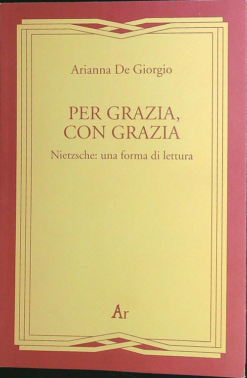 Per grazia, con grazia - Arianna De Giorgio - copertina