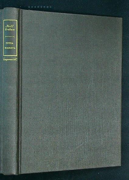 Tutta bagnata - Neill Graham - copertina