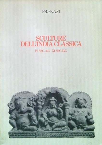 Sculture dell'India classica IV sec. a.C. - XI sec. d.C. - copertina
