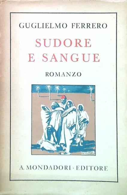 Sudore e sangue - Guglielmo Ferrero - copertina