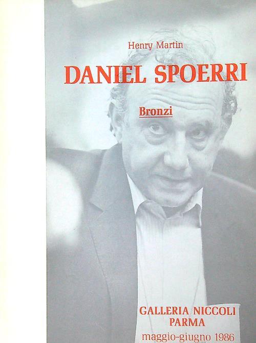 Daniel Spoerri - Bronzi - Henry Martin - copertina