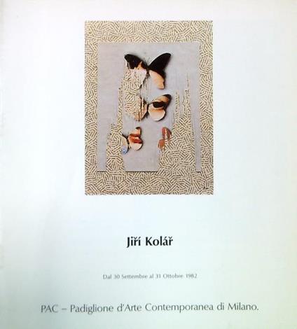 Jiri Kolar - Dal 30 Settembre al 31 Ottobre 1982 - copertina
