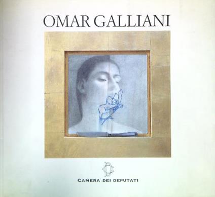 Omar Galliani alla Camera dei Deputati. 16 aprile - 3 maggio 1997 - copertina