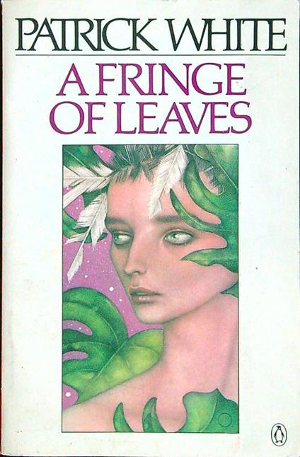 A fringe of leaves - Patrick White - copertina