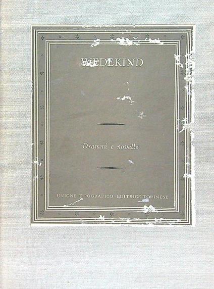 Drammi e novelle - Frank Wedekind - copertina