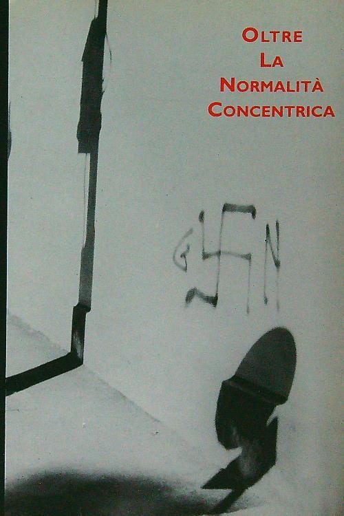 Oltre la normalità concentrica - Gianni Romano - copertina