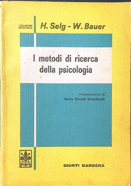I metodi di ricerca della psicologia