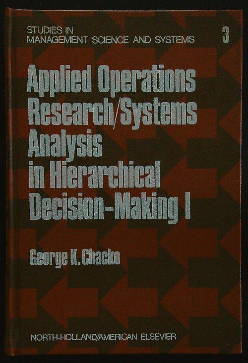 Applied operations research/systems analysis in hierarchical decision-making I