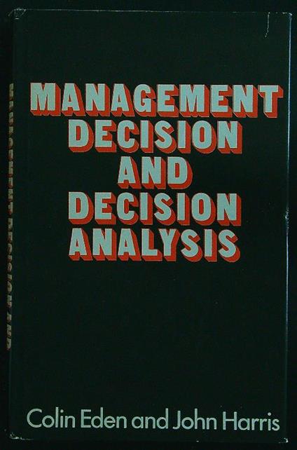 Management decision and decision analysis - Eden - copertina