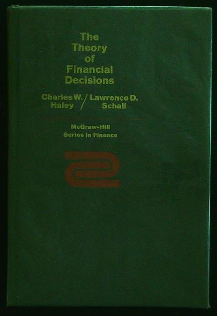 The theory of financial decisions - Haley - copertina