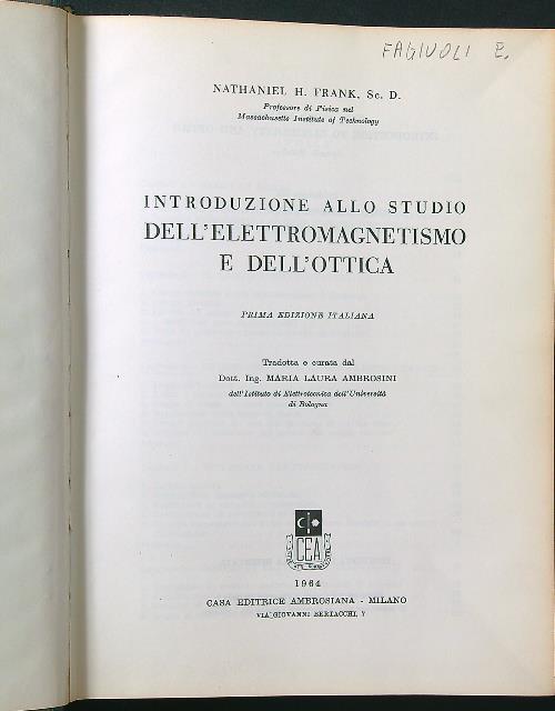 Introduzione allo studio dell'elettromagnetismo e dell'ottica
