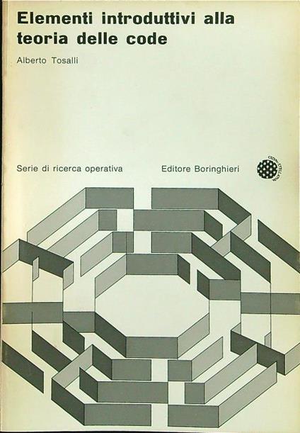 Elementi introduttivi alla teoria delle code - Alberto Tosalli - copertina