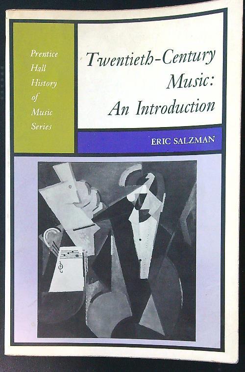 Twentieth-Century Music: an introduction - Eric Salzman - copertina