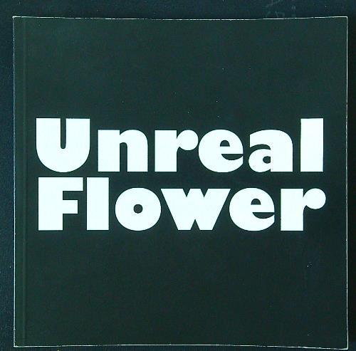 Unreal Flower - Gisella Borioli - copertina
