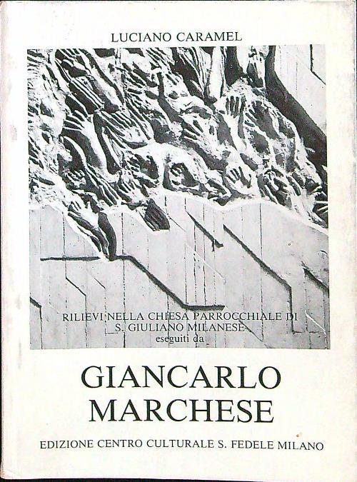 Giancarlo Marchese - Luciano Caramel - copertina