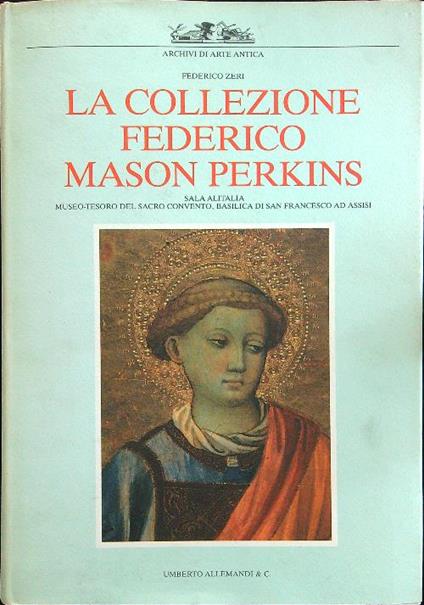 La collezione Federico Mason Perkins - Federico Zeri - copertina