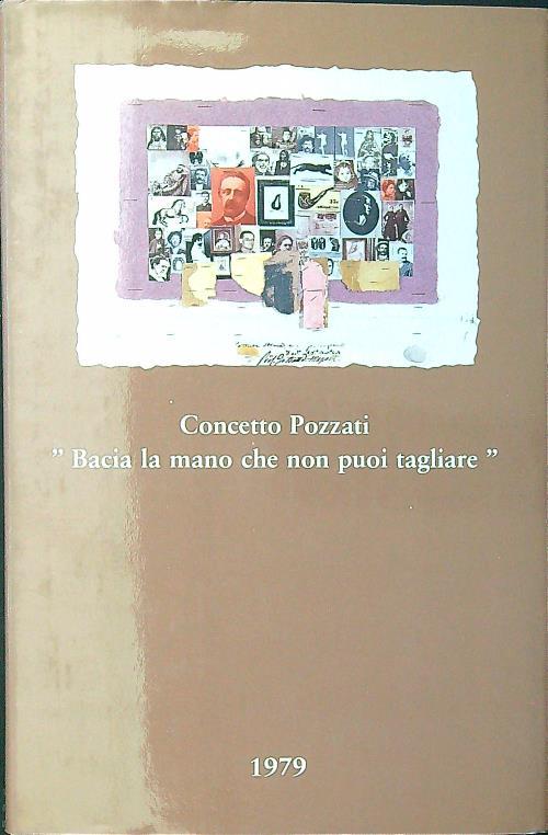 Concetto Pozzati "Bacia la mano che non puoi tagliare"