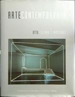 Arte contemporanea Otto. Scenari e materiali