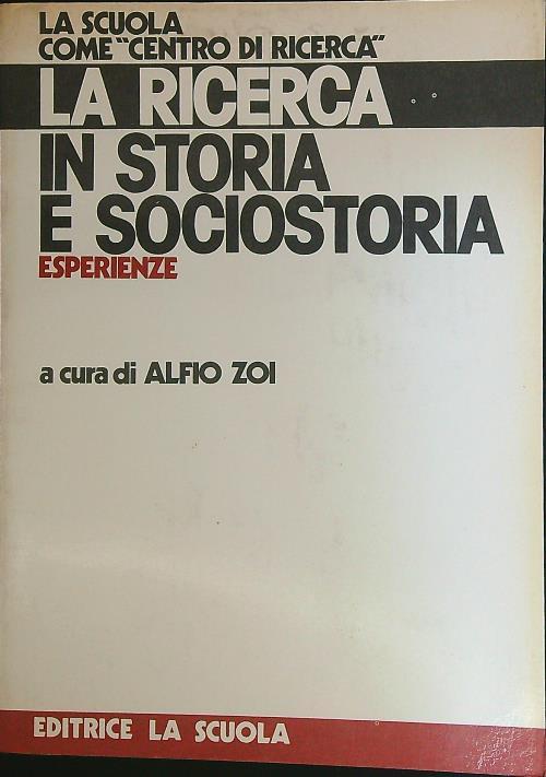 La ricerca in storia e sociostoria. Esperienze