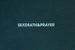 Sexdeath&prayer