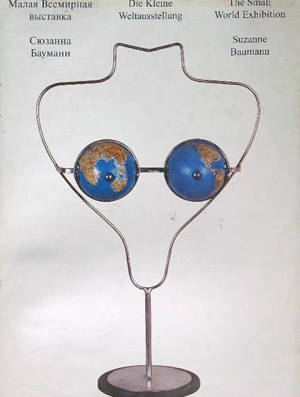 The Small World Exhibition - Suzanne Baumann - copertina
