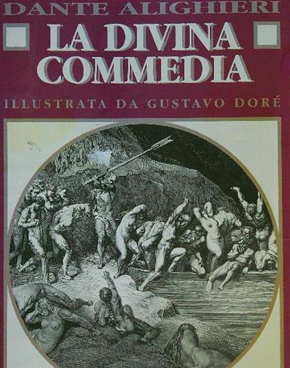 La divina commedia illustrata da Gustavo Dorè - Dante Alighieri - copertina