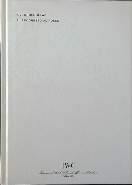 Gli orologi IWC. Il progresso al polso 2001/02 - copertina