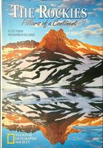 The Rockies. Pillars of a Continent