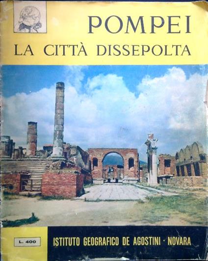 Pompei. La città dissepolta - copertina