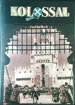 Kolossal. Storia fotografica del cinema epico sonoro