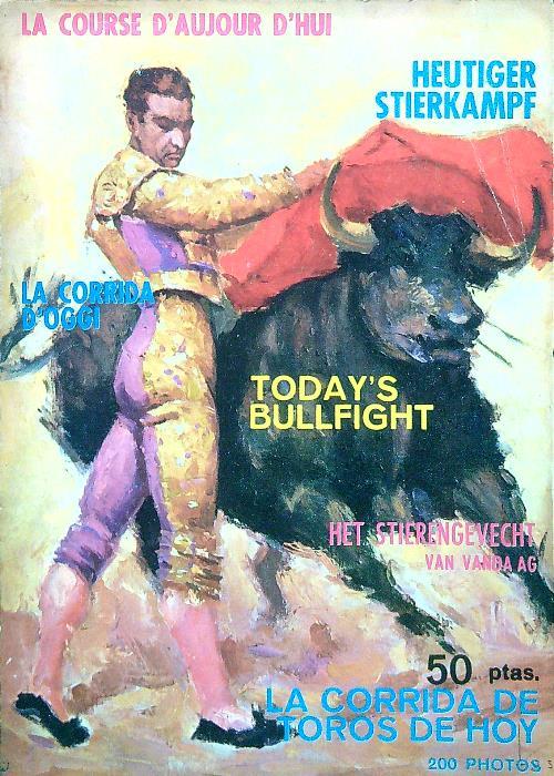 La course d'aujour d'hui -La corrida d'oggi - Today's bullfight