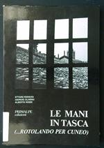 Le mani in tasca (... rotolando per Cuneo)