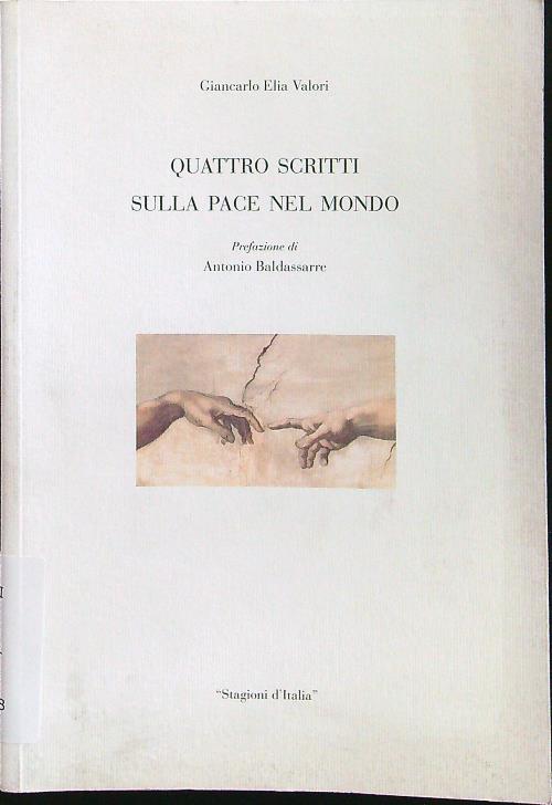 Quattro scritti sulla pace nel mondo - Giancarlo Elia Valori - copertina