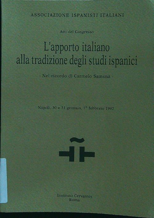 L' apporto italiano alla tradizione degli studi ispanici