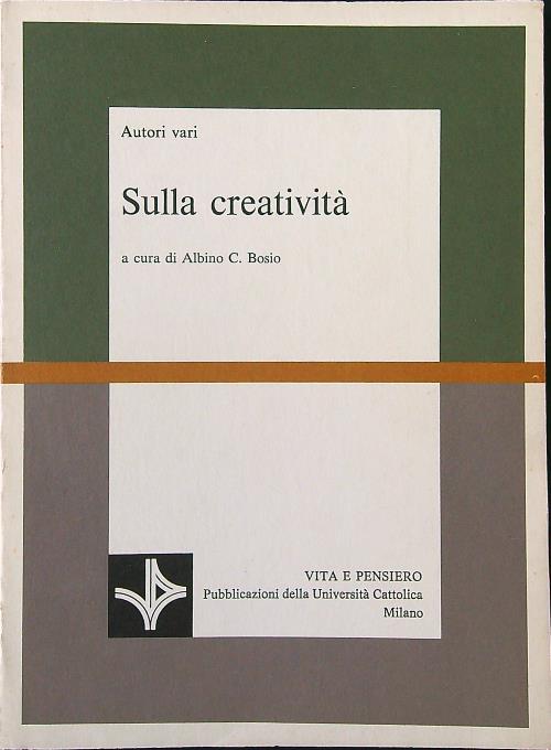 Sulla creatività - Albino C. Bosio - copertina
