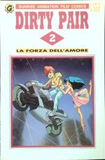 Dirty Pair 2. La forza dell'amore