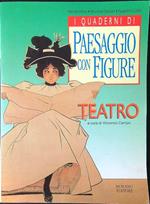 I quaderni di Paesaggio con figure: Teatro