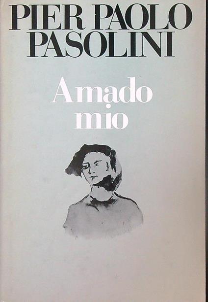Amado mio - Pier Paolo Pasolini - copertina