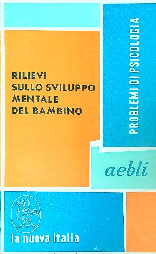 Rilievi sullo sviluppo mentale del bambino